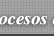 en todos los procesos de la empresa